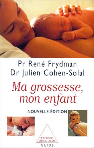 Ma Grossesse, Mon Enfant - Nouvelle Édition