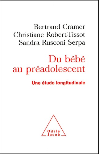 Du Bebe Au Preadolescent - Une Etude Longitudinale
