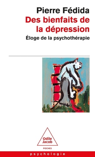 Des Bienfaits De La Depression - Eloge De La Psychotherapie