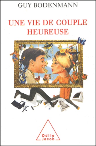 A Happy Couple / Une vie de couple heureuse