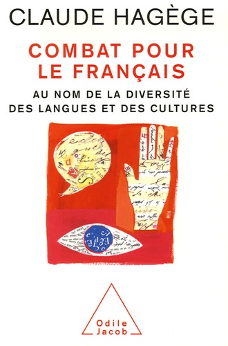 Combat Pour Le Français - Au Nom De La Diversité Des Langues Et Des Cultures