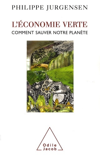 L'économie Verte - Comment Sauver Notre Planète