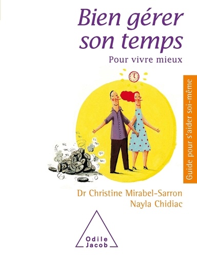 Bien Gérer Son Temps - Pour Vivre Mieux