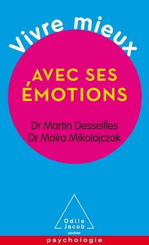 Vivre Mieux Avec Ses Émotions
