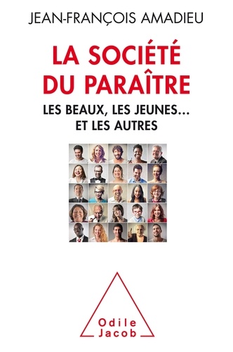 La Société Du Paraître - Les Beaux, Les Jeunes - Et Les Autres