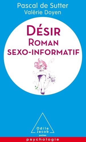 Désir - Roman Sexo-Informatif