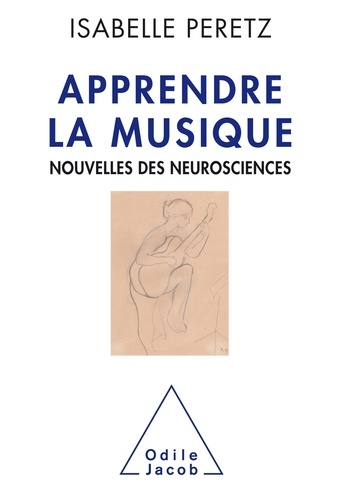 Apprendre La Musique - Nouvelles Des Neurosciences