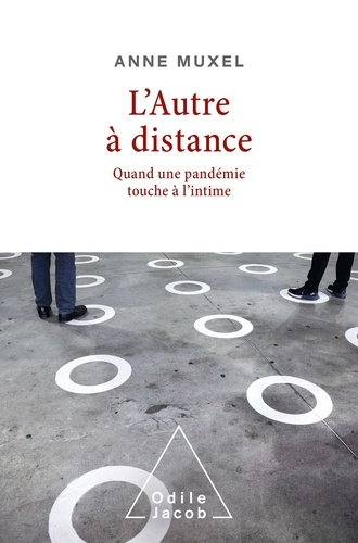 L'autre À Distance - Quand Une Pandémie Touche À L'intime