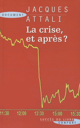 La Crise Et Après ?