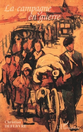 La Campagne En Guerre