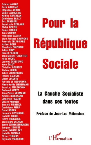 Pour La République Sociale - La Gauche Socialiste Dans Ses Textes