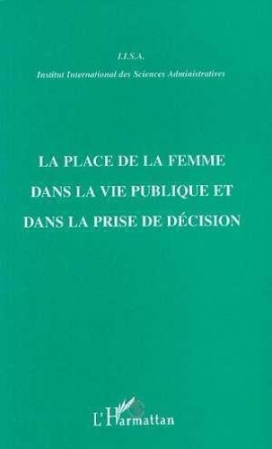 La Place De La Femme Dans La Vie Publique Et Dans La Prise De Décision - Une Étude Comparative, Le Cas De L'europe, Du Canada, Du Maroc Et La Palestine, - Séminaire, Jérusalem-Est, 24-26...
