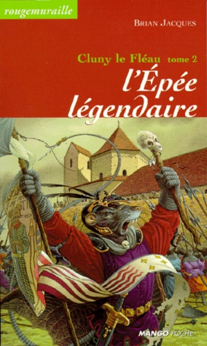 Cluny Le Fléau Tome 2 - L'épée Légendaire