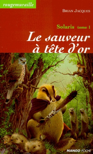 Solaris : Science-Fiction Et Fantastique N° 1 - Le Sauveur À Tête D'or
