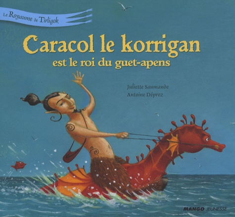 Caracol Le Korrigan Est Le Roi Du Guet-Apens