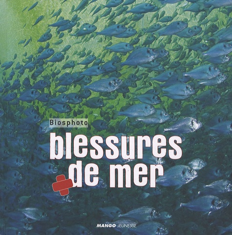 Biosphoto : Blessures De Mer