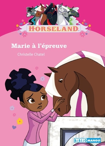 Horseland - Marie À L'épreuve
