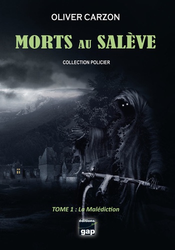 Morts Au Salève - Tome 1 - La Malédiction
