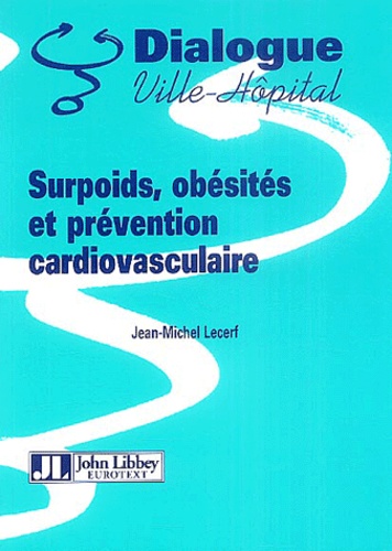 Surpoids, Obésités Et Prévention Cardiovaculaire