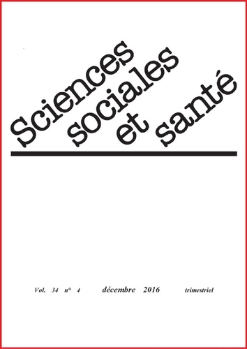 Sciences Sociales Et Santé Volume 34 N° 4, Décembre 2016