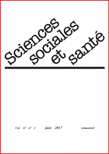 Sciences Sociales Et Santé Volume 35 N° 2, Juin 2017