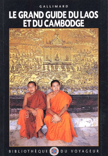 Le Grand Guide Du Laos Et Du Cambodge
