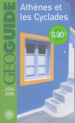 Athènes Et Les Cyclades - Edition 2004-2005