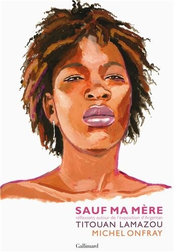 Sauf Ma Mère - Réflexions Autour De L'exposition D'argentan