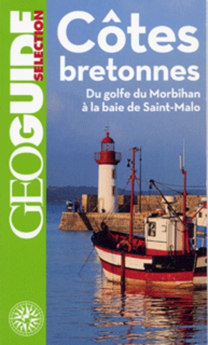 Côtes Bretonnes - Du Golfe Du Morbihan À La Baie De Saint-Malo