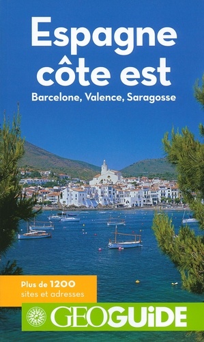 Espagne Côte Est - GéoGuide 11e édition