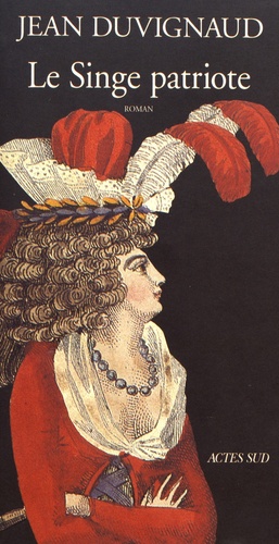 Le Singe Patriote - Talma, Un Portrait Imaginaire