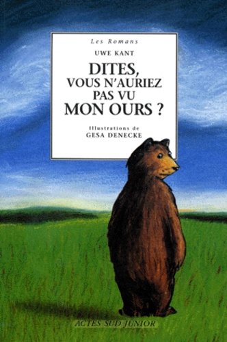 Dites, Vous N'auriez Pas Vu Mon Ours?