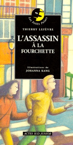 L'assassin À La Fourchette