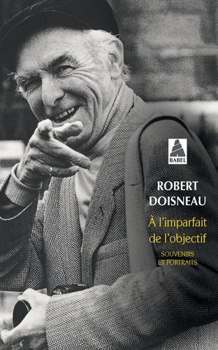 A L'imparfait De L'objectif - Souvenirs Et Portraits