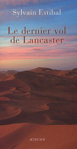 Le Dernier Vol De Lancaster