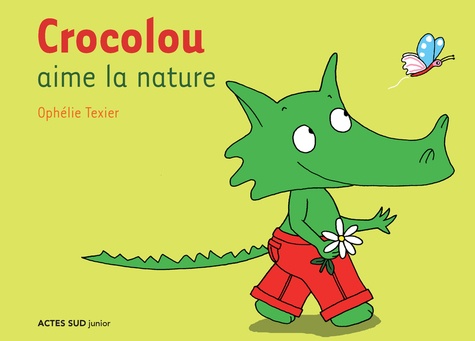 Crocolou - Crocolou Aime La Nature