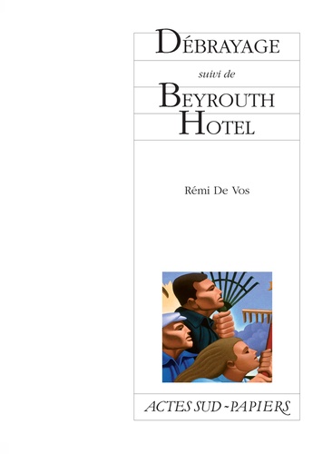 Débrayage Suivi De Beyrouth Hotel