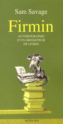 Firmin - Autobiographie D'un Grignoteur De Livres