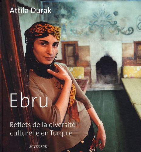 Ebru - Reflets De La Diversité Culturelle En Turquie