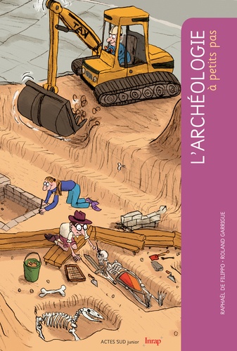 L'archéologie A Petits Pas