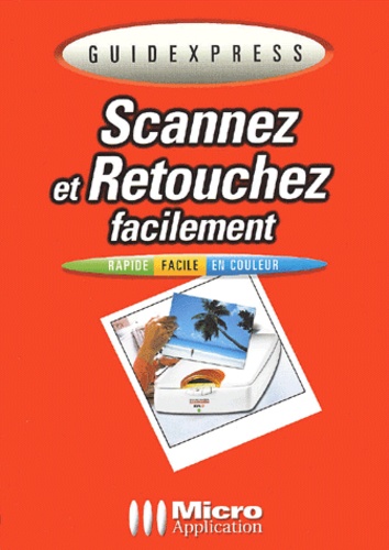Scannez Et Retouchez Facilement