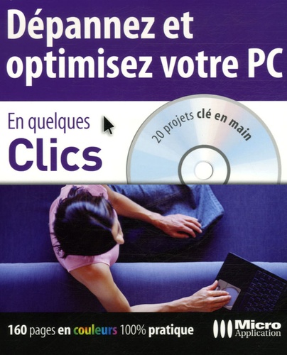 Dépannez Et Optimisez Votre Pc - (1 Cd-Rom)