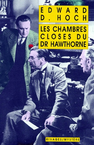Les Chambres Closes Du Docteur Hawthorne