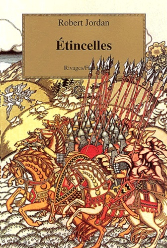 La Roue Du Temps - Tome 9 - Etincelles