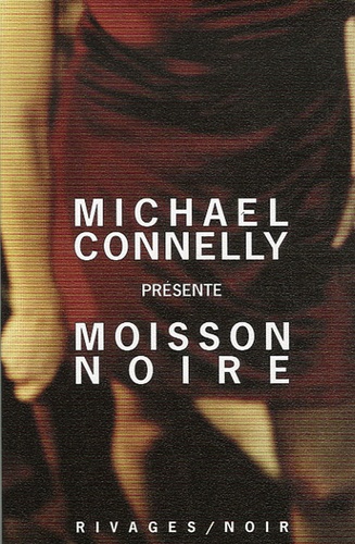 Moisson Noire - Les Meilleures Nouvelles Policières Américaines