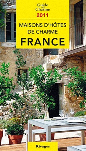 Maisons D'hôtes De Charme France - Bed And Breakfast À La Française