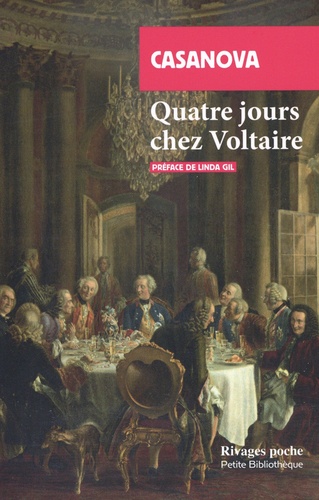 Quatre Jours Chez Voltaire - Retour Sur Une Relation Polémique
