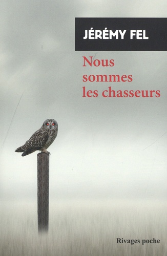 Nous Sommes Les Chasseurs