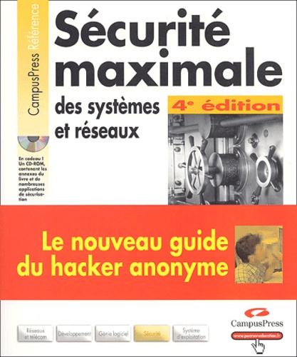 Sécurité Maximale Des Systèmes Et Réseaux - (1 Cd-Rom)