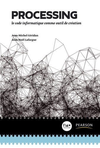 Processing - Le Code Informatique Comme Outil De Création